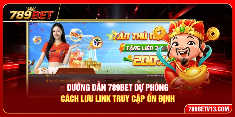 Đường Dẫn 789BET Dự Phòng – Cách Lưu Link Truy Cập Ổn Định 1 Đường Dẫn 789BET Dự Phòng – Cách Lưu Link Truy Cập Ổn Định