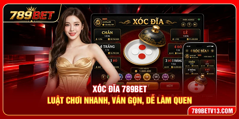 Xóc Đĩa 789BET – Luật Chơi Nhanh, Ván Gọn, Dễ Làm Quen 1 Xóc Đĩa 789BET – Luật Chơi Nhanh, Ván Gọn, Dễ Làm Quen