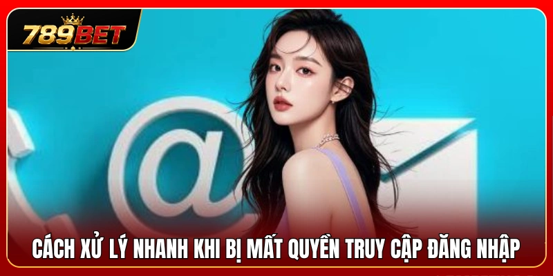 Bảo mật tài khoản 789BET 3 Các bước cần thực hiện khi không thể đăng nhập vào hệ thống