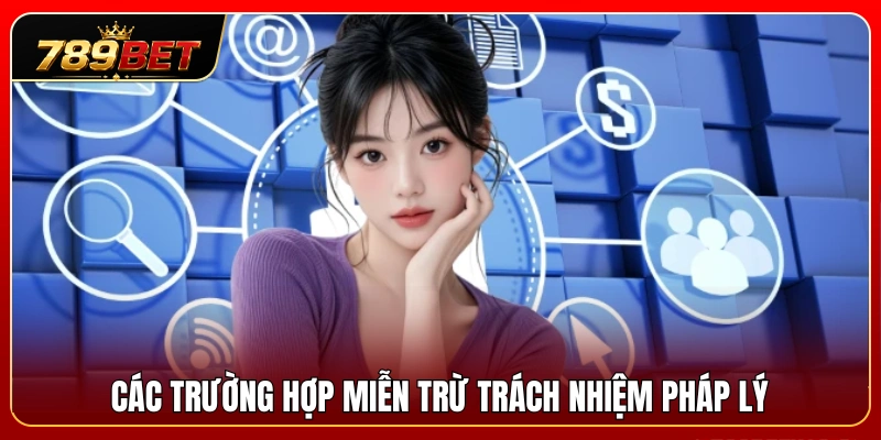 Những tình huống hệ thống miễn trừ trách nhiệm 