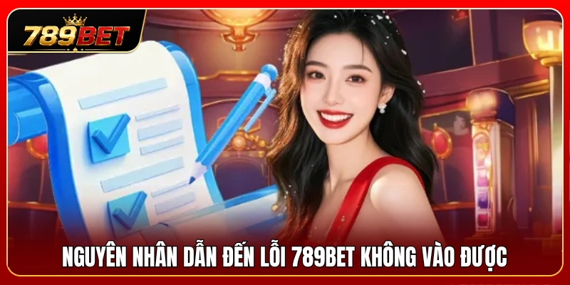 Lỗi 789BET Thường Gặp Và Cách Xử Lý Nhanh Chóng Cho Game Thủ 2 Nguyên nhân thường gặp gây ra tình trạng lỗi kết nối 789 BET