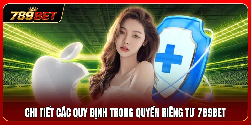 Quy định quan trọng liên quan đến việc thu thập và bảo vệ dữ liệu