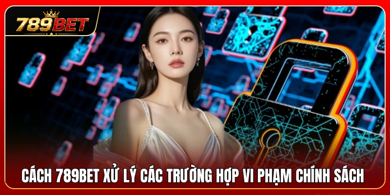 Quy trình xử lý những hành vi vi phạm quy định