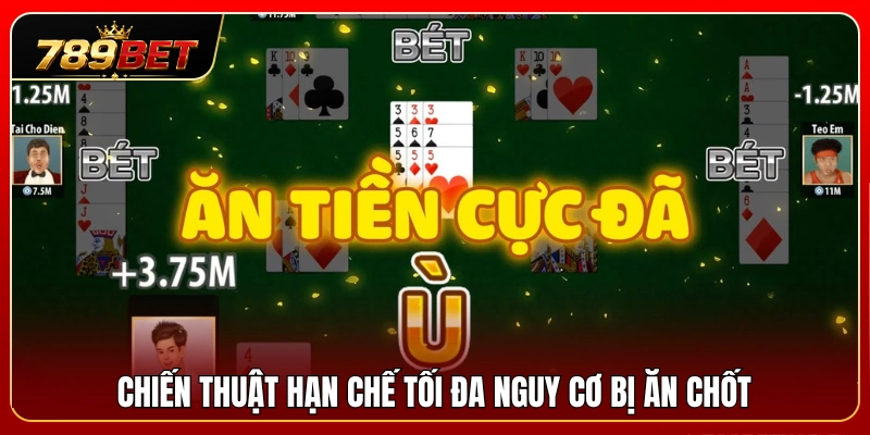 Phỏm 789BET – Cách Câu Bài Và Hạn Chế Bị Ăn Chốt 4 Bí quyết né chốt an toàn giúp bảo vệ điểm số
