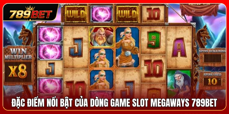Top điểm ưu việt nổi bật ở thể loại Slot Megaways 789BET 