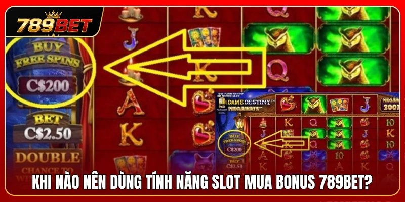 Slot Mua Bonus 789BET – Khi Nào Nên Dùng Tính Năng Buy Bonus? 3 Thời điểm lý tưởng để sử dụng tính năng slot mua bonus 789BET