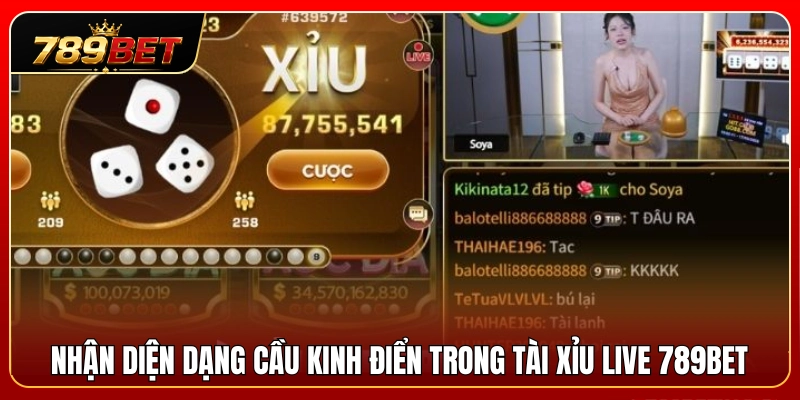 Tài Xỉu Live 789BET – Cách Theo Cầu Không Bị Cuốn Ván 3 Phân loại những dạng cầu kinh điển tại tài xỉu live 789BET